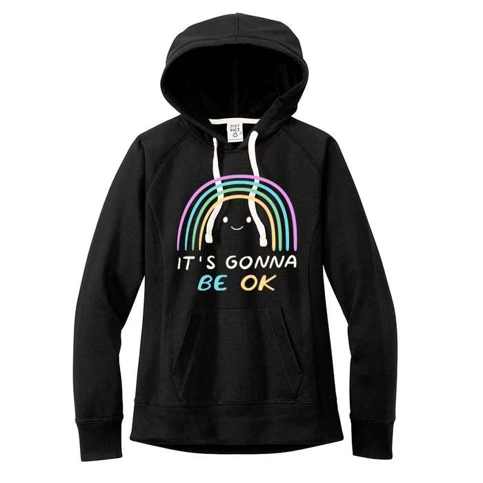 It's Gonna Be Ok Rainbow Smiley Face Positive Quote Women's Fleece Hoodie