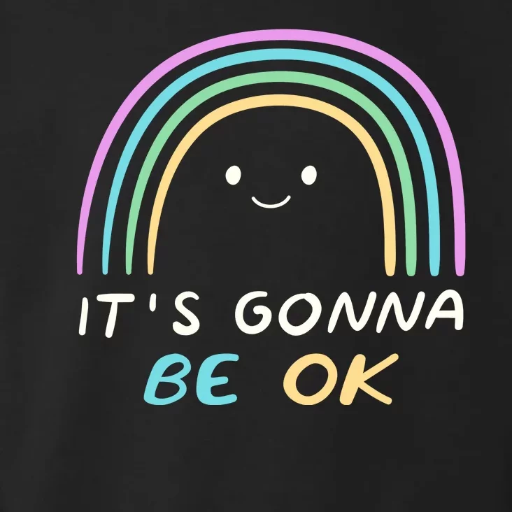 It's Gonna Be Ok Rainbow Smiley Face Positive Quote Toddler Hoodie