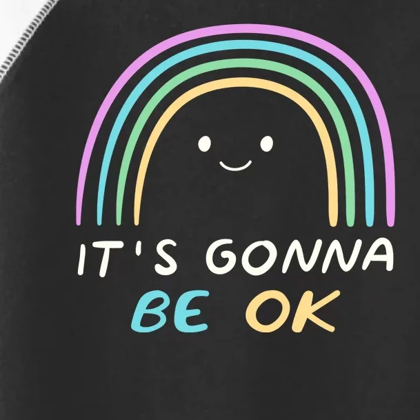 It's Gonna Be Ok Rainbow Smiley Face Positive Quote Toddler Fine Jersey T-Shirt