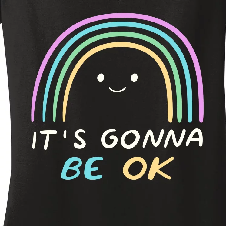 It's Gonna Be Ok Rainbow Smiley Face Positive Quote Women's V-Neck T-Shirt