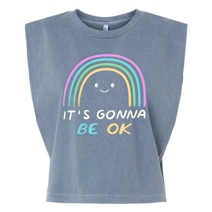 It's Gonna Be Ok Rainbow Smiley Face Positive Quote Garment-Dyed Women's Muscle Tee