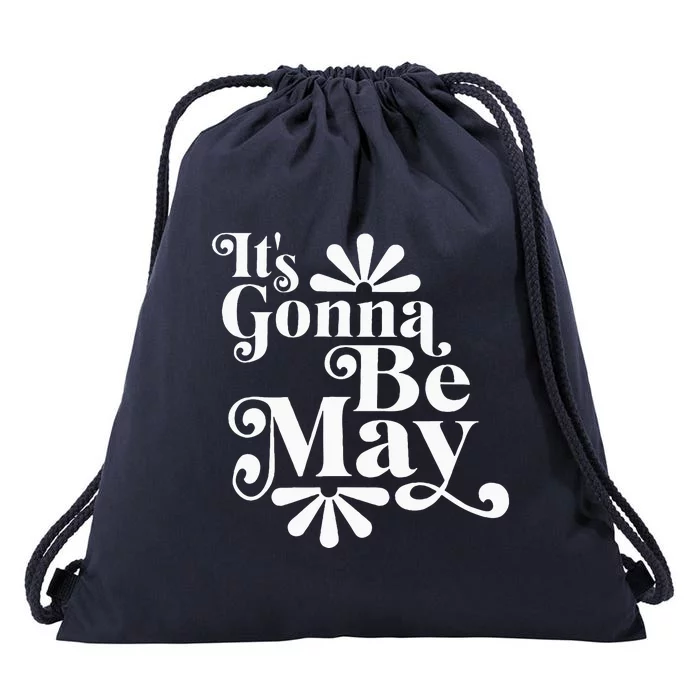 ItS Gonna Be May Fan Music Boy Band Drawstring Bag