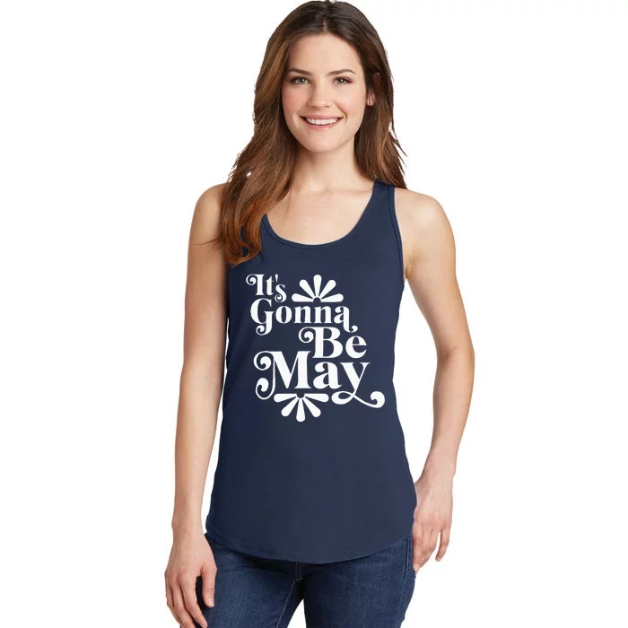 ItS Gonna Be May Fan Music Boy Band Ladies Essential Tank