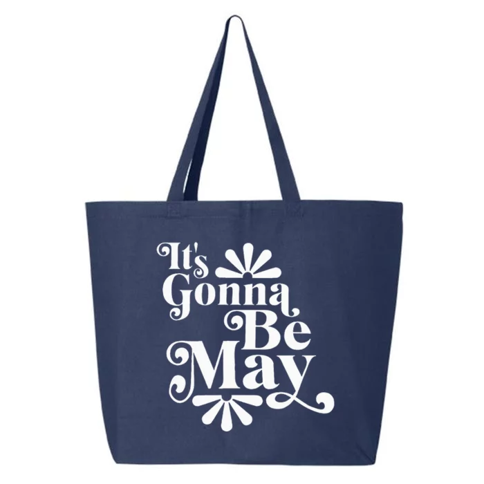 ItS Gonna Be May Fan Music Boy Band 25L Jumbo Tote