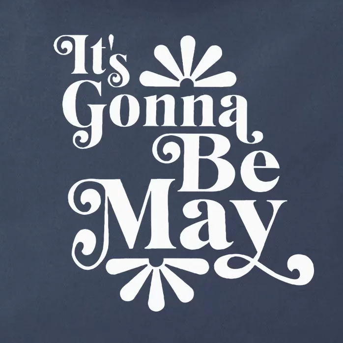 ItS Gonna Be May Fan Music Boy Band Zip Tote Bag