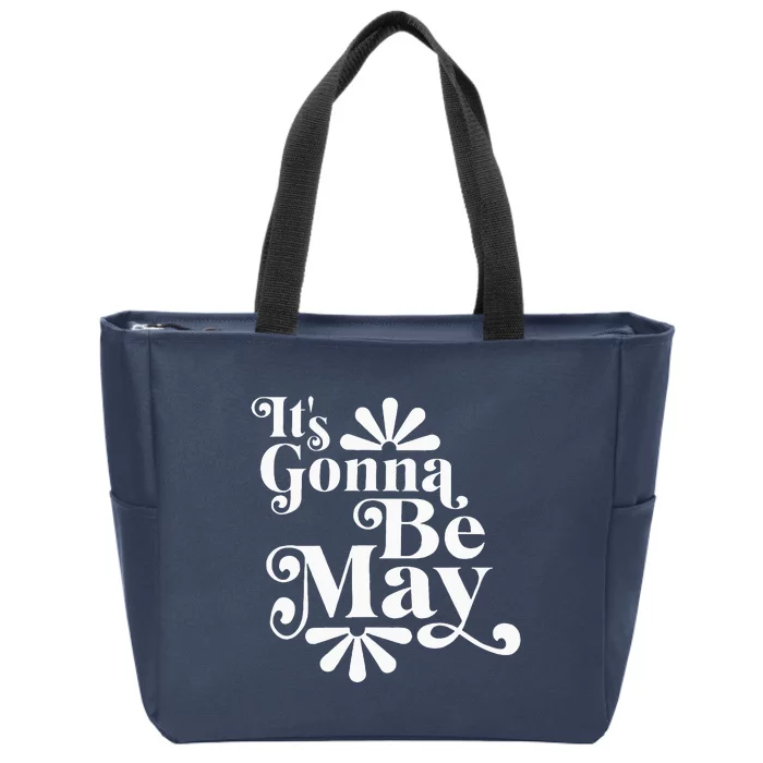 ItS Gonna Be May Fan Music Boy Band Zip Tote Bag