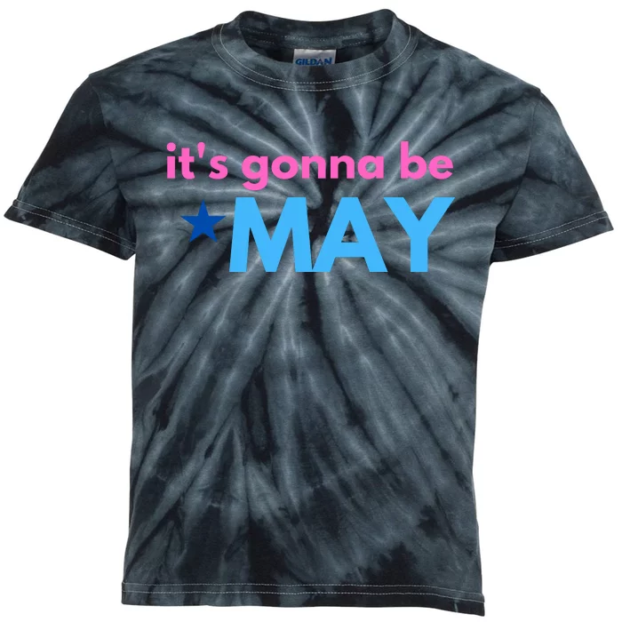 ItS Gonna Be May Kids Tie-Dye T-Shirt