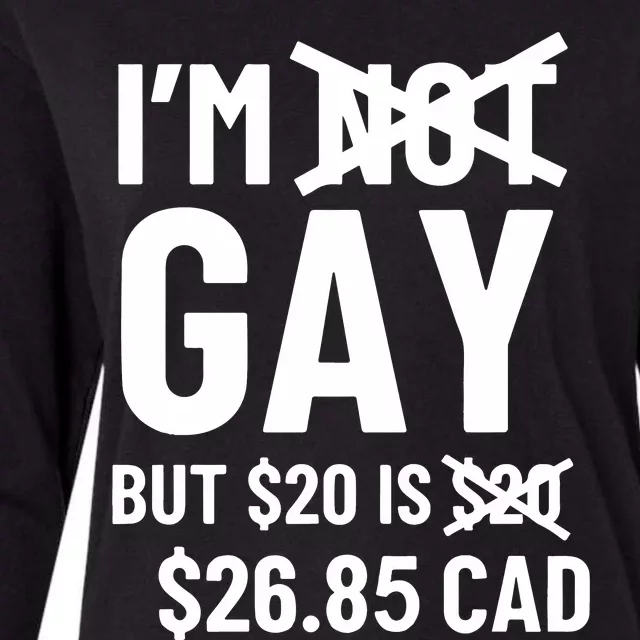 I’m Gay But 20$ Is 2685 Cad Womens Cotton Relaxed Long Sleeve T-Shirt