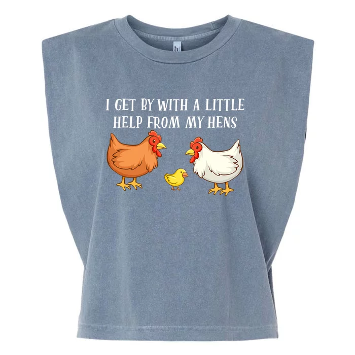 I Get By With A Little Help From My Hens Chicken Lovers Garment-Dyed Women's Muscle Tee