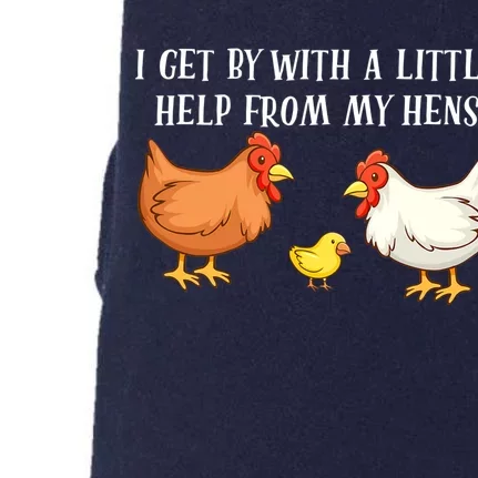 I Get By With A Little Help From My Hens Chicken Lovers Doggie 3-End Fleece Hoodie