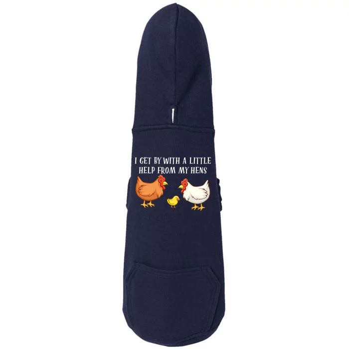 I Get By With A Little Help From My Hens Chicken Lovers Doggie 3-End Fleece Hoodie