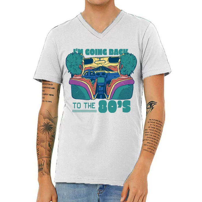 I'm Going Back To The 80s Retro V-Neck T-Shirt