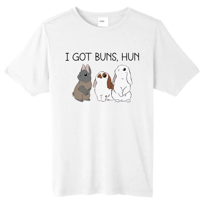 I Got Buns Hun Bunny Mom Cute Rabbit Lover Rabbit Mama ChromaSoft Performance T-Shirt