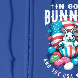 In God Bunnies Usa We Trust Easter Bunny American Patriotic Cool Gift Full Zip Hoodie