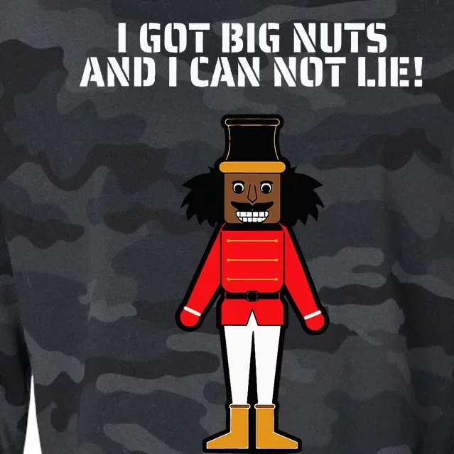 I Got Big Nuts And I Can Not Lie Funny Nutcracker Cropped Pullover Crew