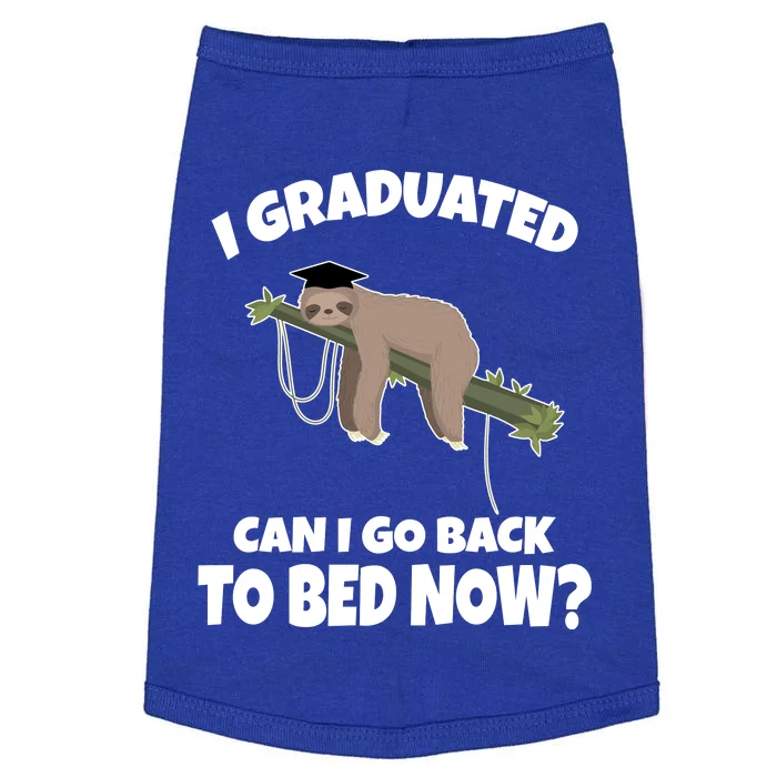 I Graduated Can I Go Back To Bed Now Sloth Doggie Tank