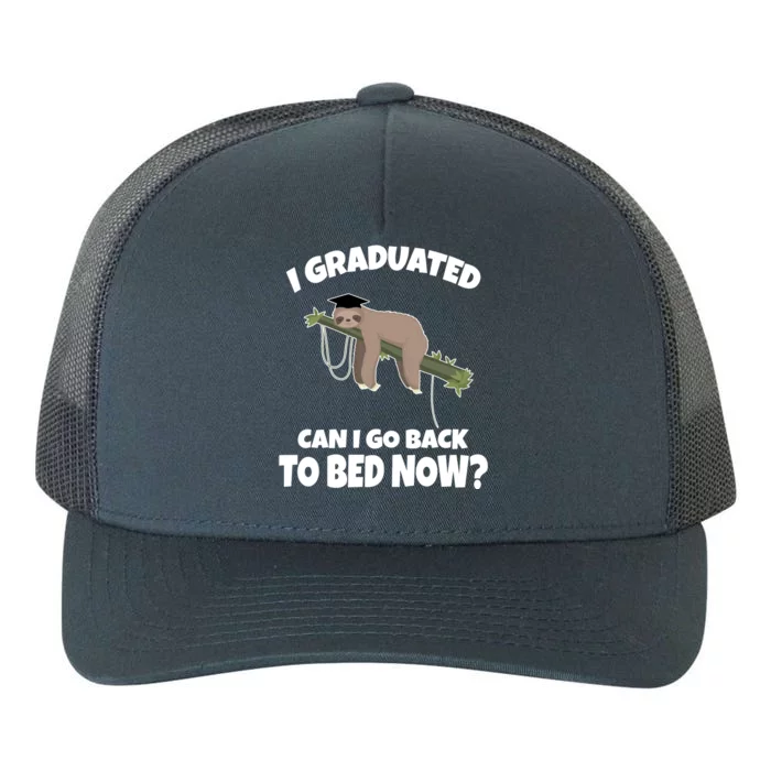 I Graduated Can I Go Back To Bed Now Sloth Yupoong Adult 5-Panel Trucker Hat