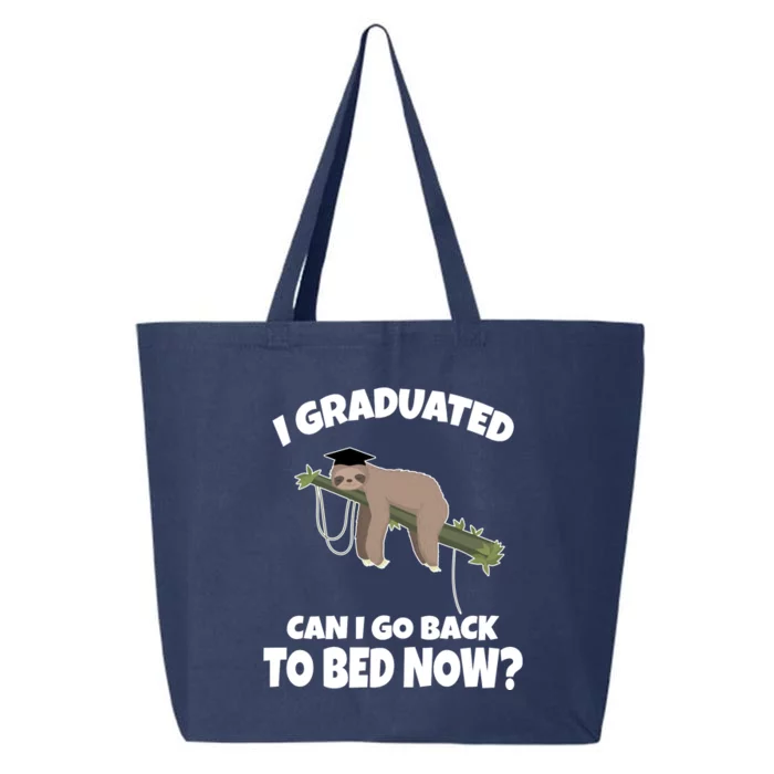 I Graduated Can I Go Back To Bed Now Sloth 25L Jumbo Tote