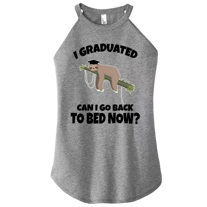 I Graduated Can I Go Back To Bed Now Sloth Women’s Perfect Tri Rocker Tank