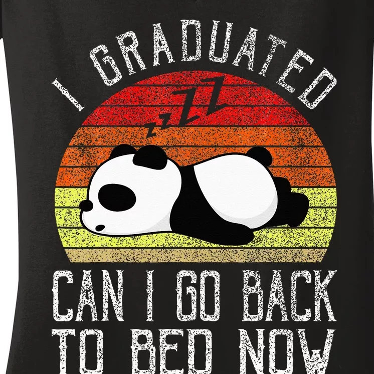 I Graduated Can I Go Back To Bed Now Cute Panda Sleeping Women's V-Neck T-Shirt