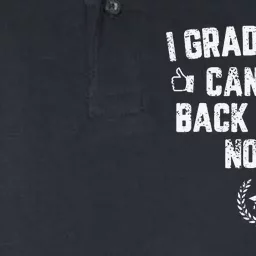 I Graduated Can I Go Back To Bed Now Graduation Softstyle Adult Sport Polo