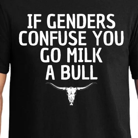 If Genders Confuse You Go Milk A Bull Pajama Set