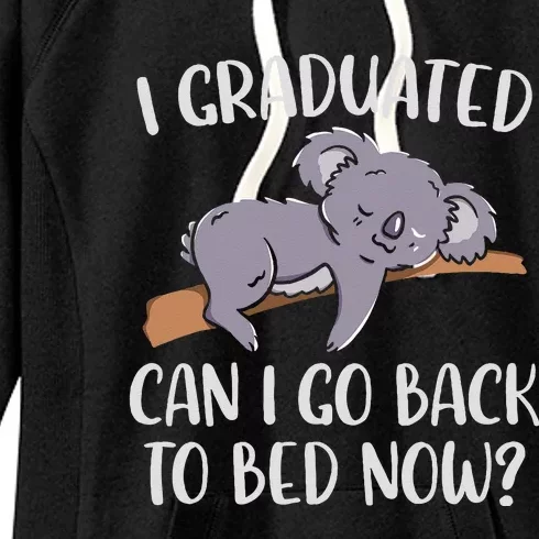 I Graduated Can I Go Back To Bed Now Koala Bear Graduation Women's Fleece Hoodie