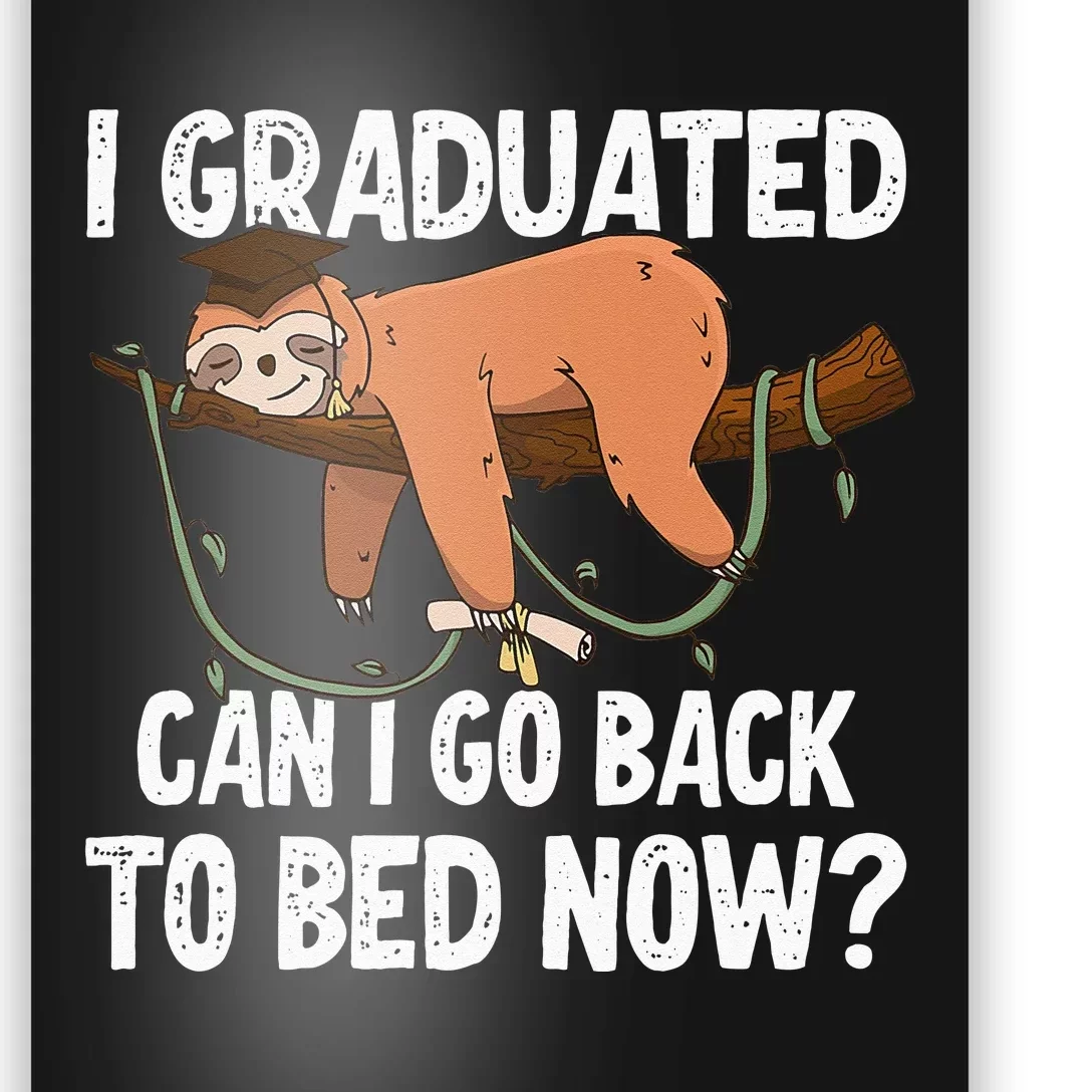 I Graduated Can I Go Back To Bed Now Poster