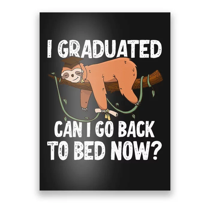 I Graduated Can I Go Back To Bed Now Poster