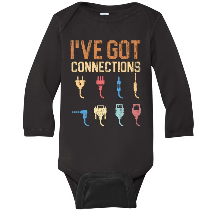 IVe Got Connections Information Technology Specialist Baby Long Sleeve Bodysuit