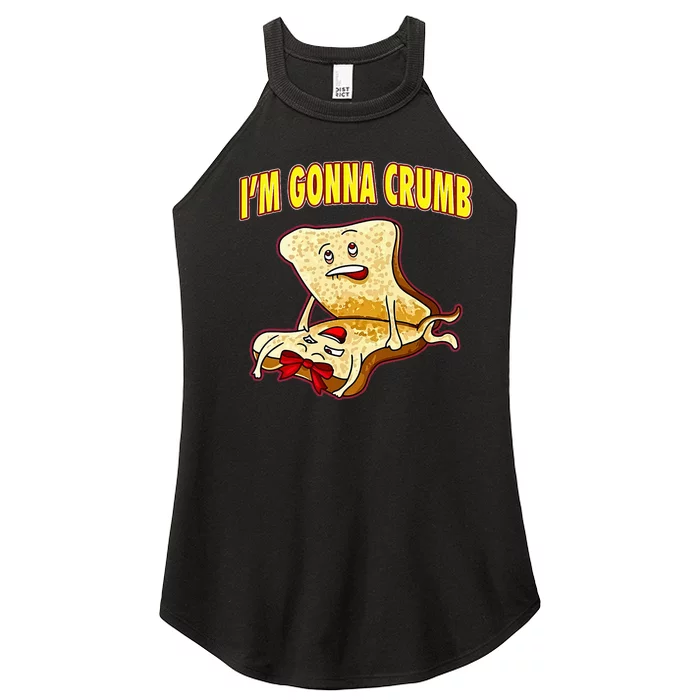 IM Gonna Crumb Adults Sandwich Women’s Perfect Tri Rocker Tank