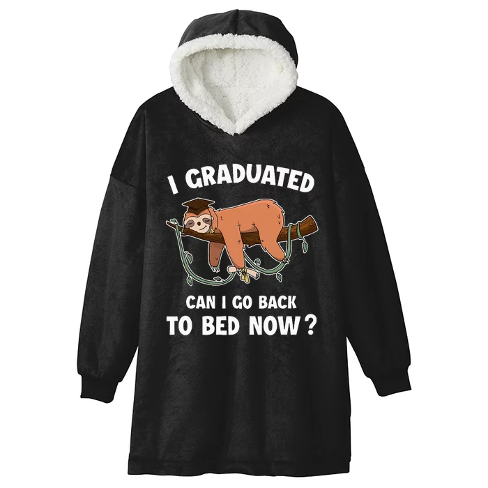 I Graduated Can I Go Back To Bed Now Funny 2024 Graduation Hooded Wearable Blanket