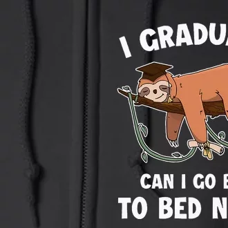 I Graduated Can I Go Back To Bed Now Funny 2024 Graduation Full Zip Hoodie