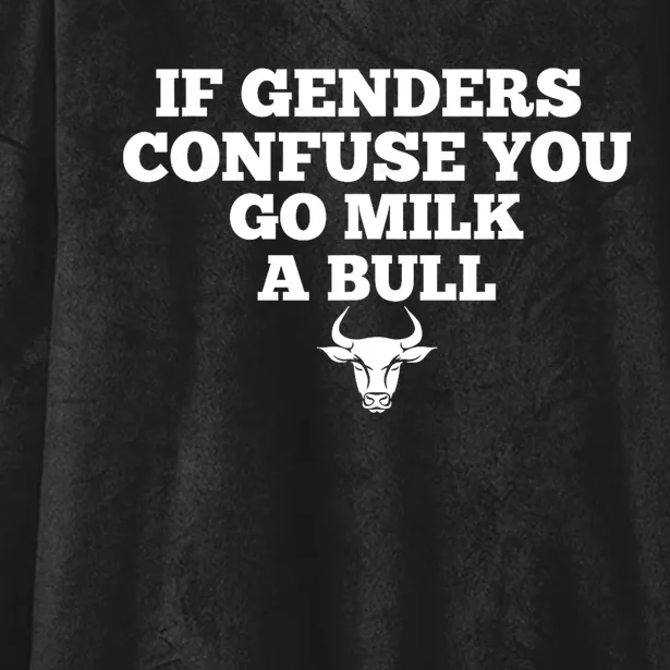 If Genders Confuse You Go Milk A Bull Gift Hooded Wearable Blanket