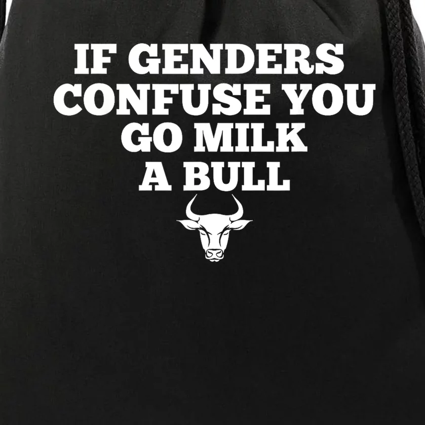 If Genders Confuse You Go Milk A Bull Gift Drawstring Bag