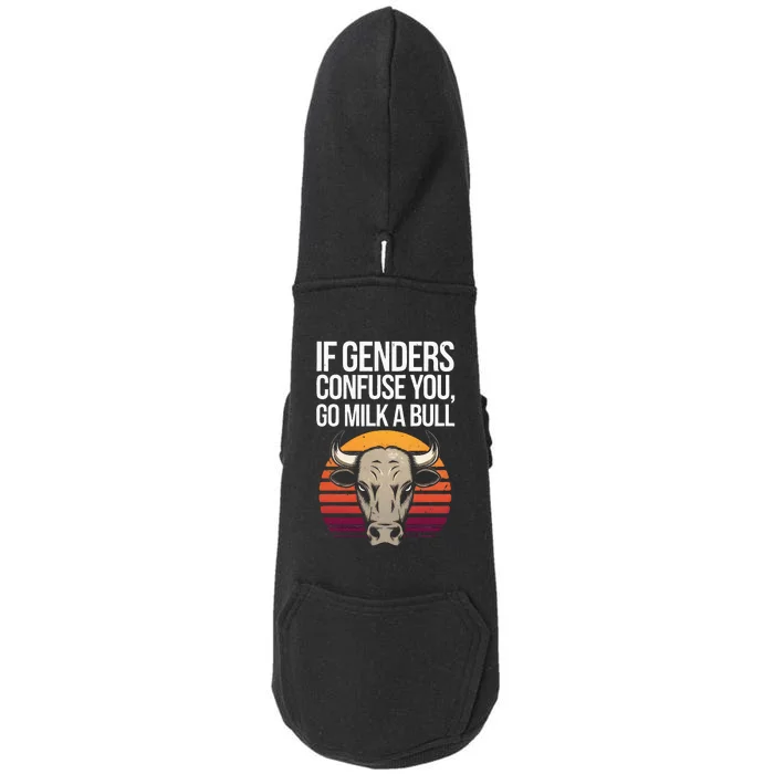 If Gender Confuse You Go Milk A Bull Doggie 3-End Fleece Hoodie