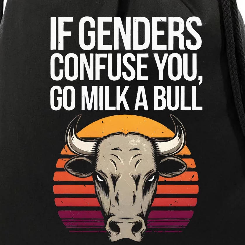 If Gender Confuse You Go Milk A Bull Drawstring Bag