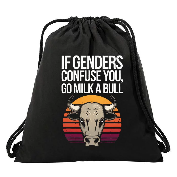 If Gender Confuse You Go Milk A Bull Drawstring Bag