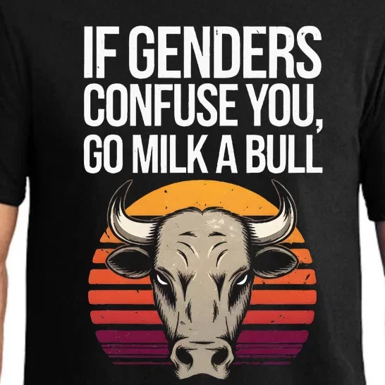 If Gender Confuse You Go Milk A Bull Pajama Set