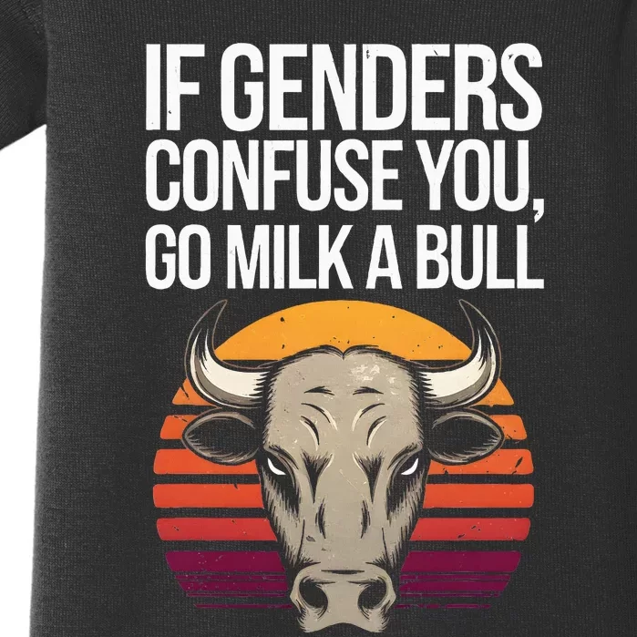 If Gender Confuse You Go Milk A Bull Baby Bodysuit