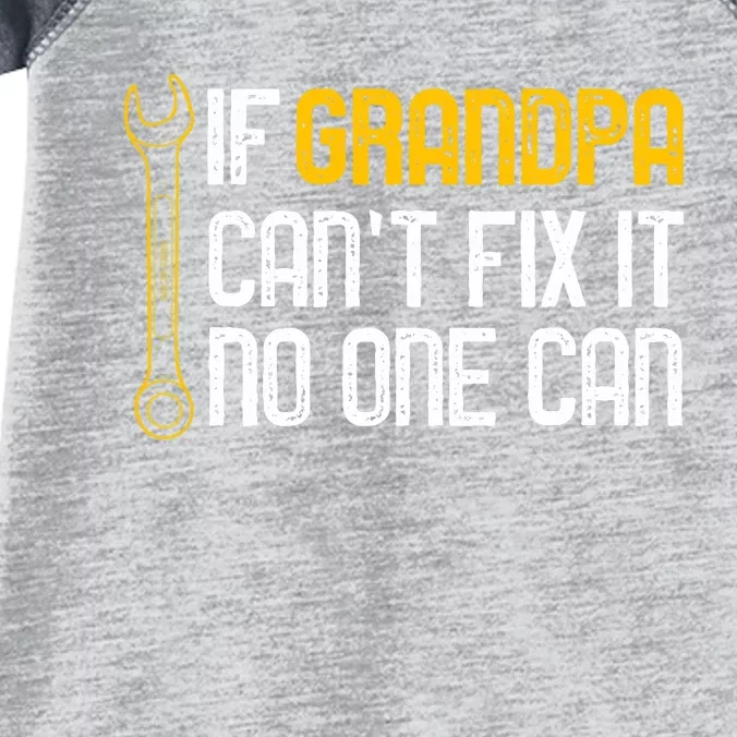 If Grandpa Cant Fix It No One Can Tee Christmas Fathers Day Infant Baby Jersey Bodysuit