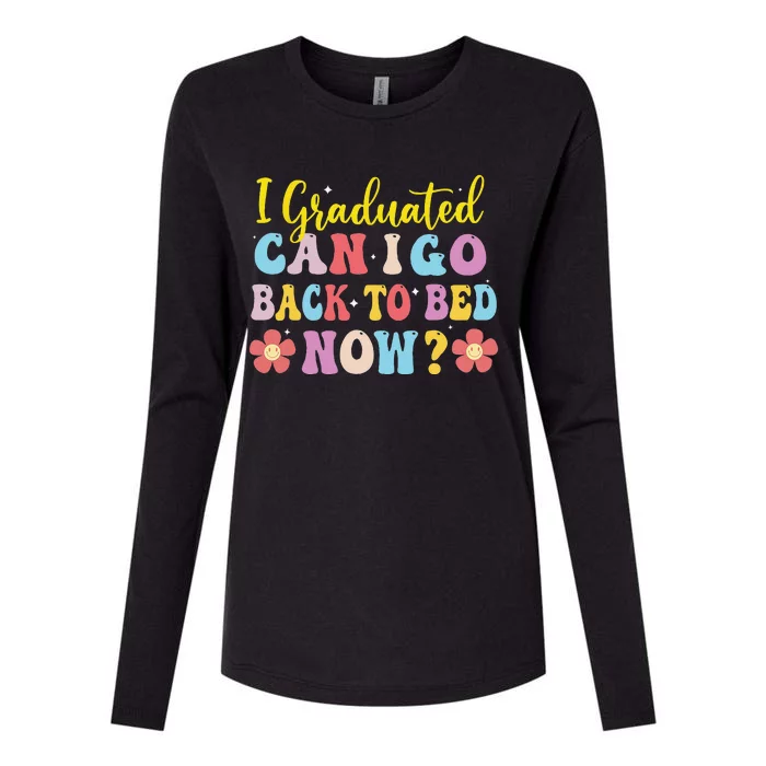 I Graduated Can I Go Back To Bed Now Graduation Womens Cotton Relaxed Long Sleeve T-Shirt