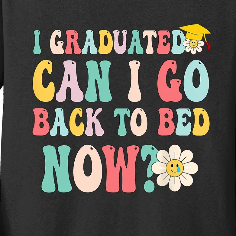 I Graduated Can I Go Back To Bed Now Funny Graduation Gift Kids Long Sleeve Shirt