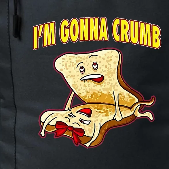 IM Gonna Crumb Adults Sandwich Funny Saying Daily Commute Backpack