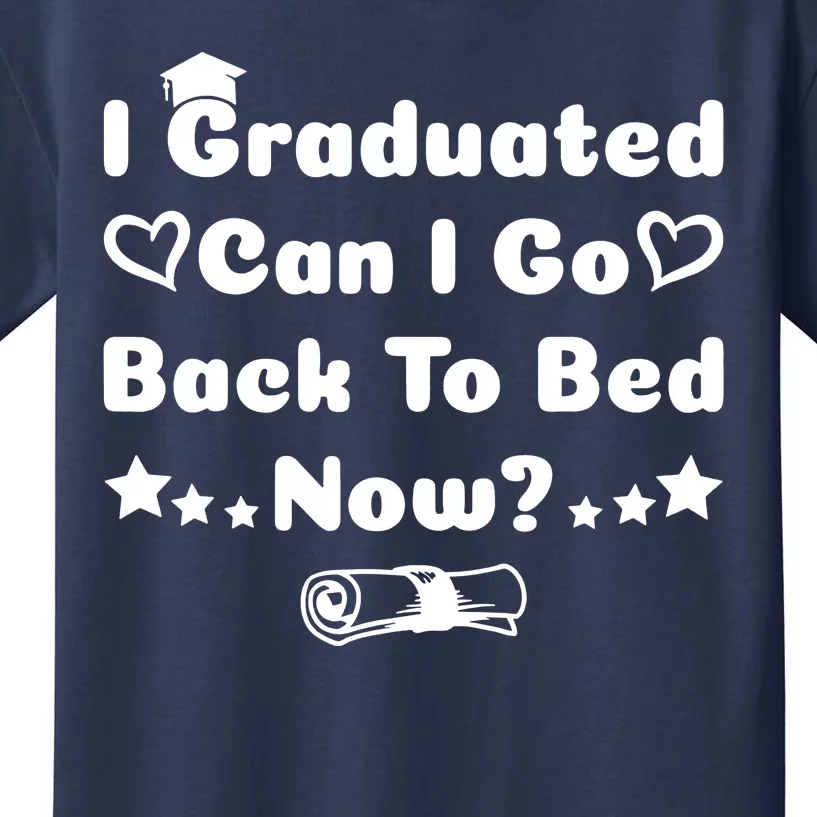 I Graduated Can I Go Back To Bed Now Funny Kids T-Shirt