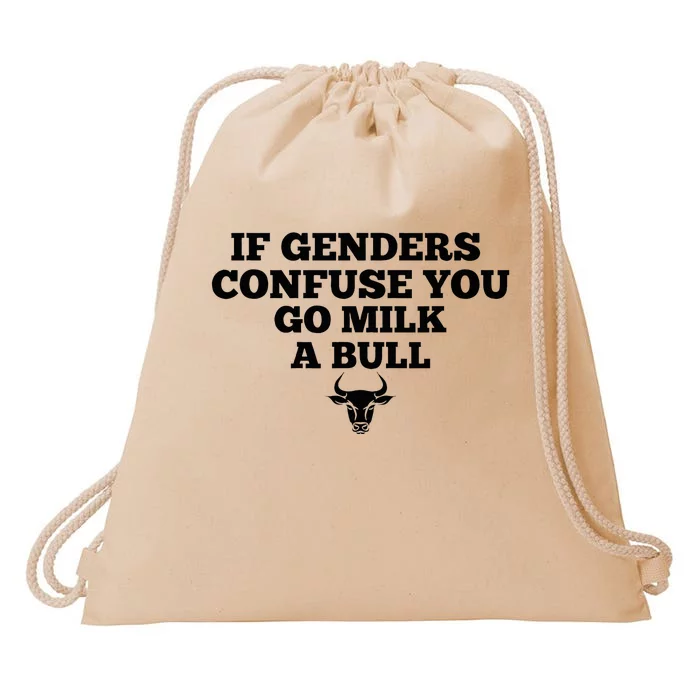 If Genders Confuse You Go Milk A Bull Drawstring Bag