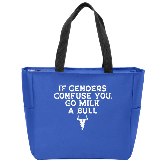 If Genders Confuse You Go Milk A Bull Joke Zip Tote Bag