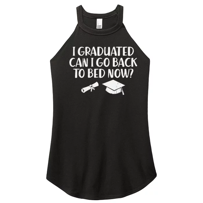 I Graduated Can I Go Back To Bed T Women’s Perfect Tri Rocker Tank