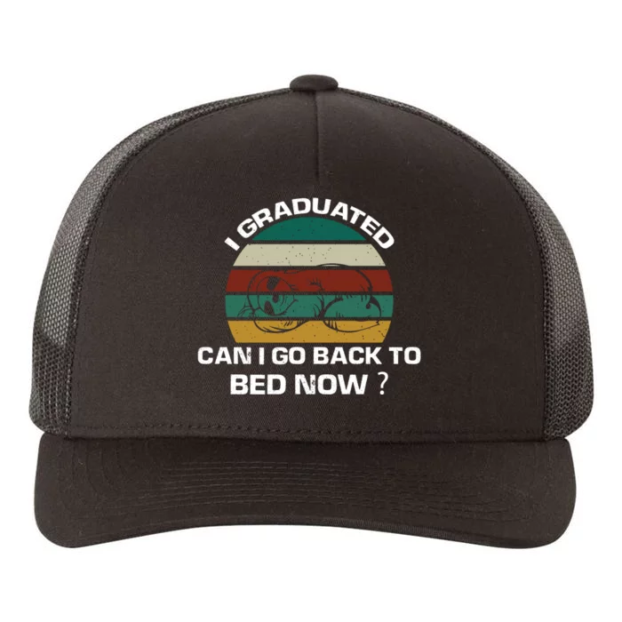 I Graduated Can I Go Back To Bed T Yupoong Adult 5-Panel Trucker Hat