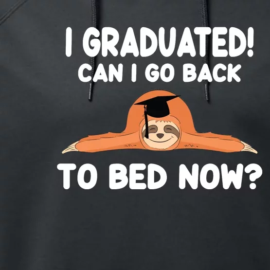 I Graduated Can I Go Back To T Performance Fleece Hoodie